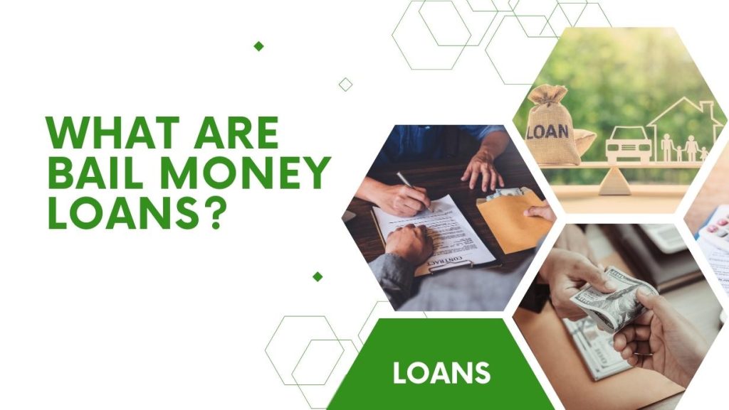 What Are Bail Money Loans