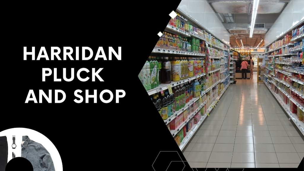 Harridan Pluck and Shop