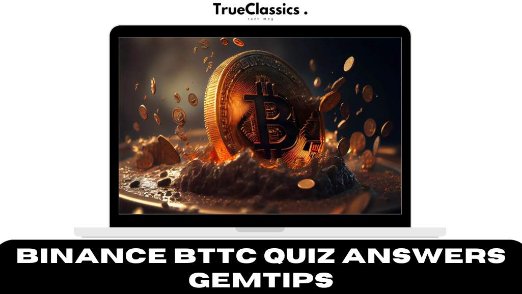Binance BTTC Quiz Answers Gemtips